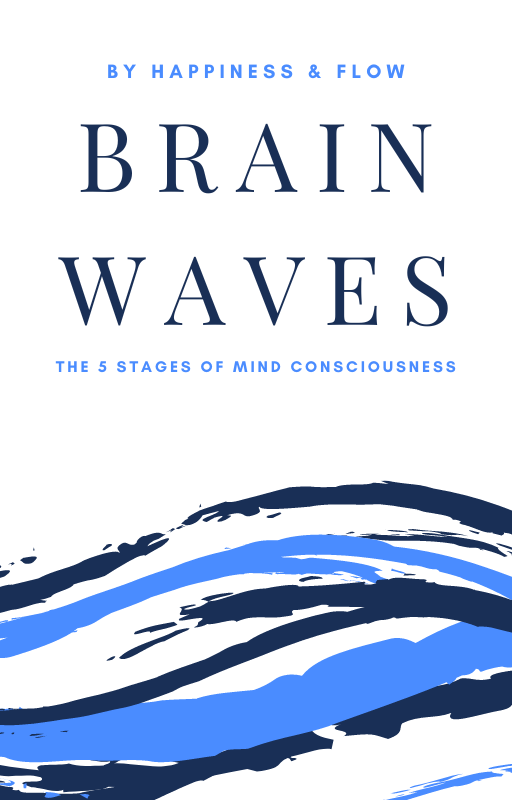 Brain Waves The 5 Stages of Mind Consciousness eBook Cover