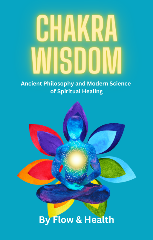 Chakra Wisdom - Ancient Philosophy and Modern Science of Spiritual Healing eBook Cover