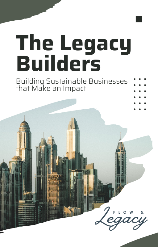 The Legacy Builders Building Sustainable Businesses that Make an Impact eBook Cover